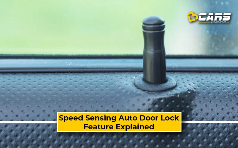 What Is Speed Sensing Auto Door Lock? Feature Explained
