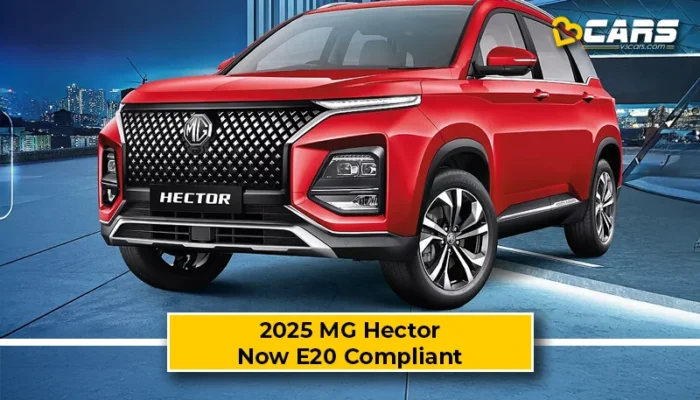 2025 MG Hector Now E20 Fuel Compliant – Prices Unchanged