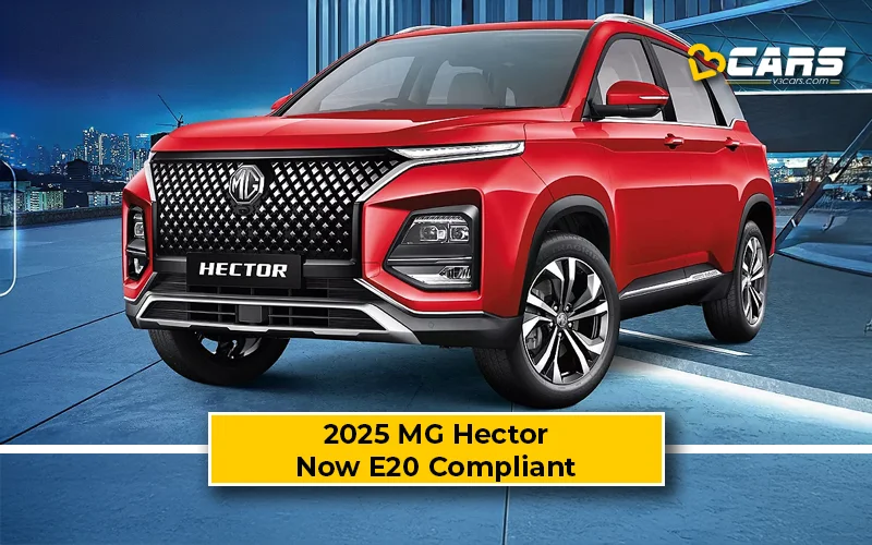 2025 MG Hector Now E20 Fuel Compliant – Prices Unchanged